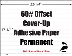 Offset Cover-Up 60# Adhesive Paper, Permanent, Scored, 17-1/4" x 22-1/4", 500 Sheets
