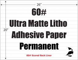 Ultra Matte Litho 60# Adhesive Paper, Permanent, Scored , 26" x 20", 500 Sheets