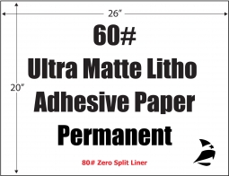 Ultra Matte Litho 60# Adhesive Paper, Permanent, Zero Split, 26" x 20", 500 Sheets