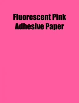 Fluorescent Pink Adhesive Paper, 8.5 x 11, (1 Up), 100 Sheet Box